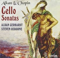 Alkan & Chopin: Cello Sonatas