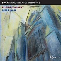 Bach: Piano Transcriptions, Vol 8 (Eugen D'albert)