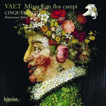 Vaet: Missa Ego Flos Campi & Other Sacred Music