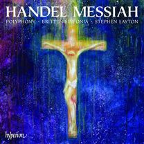 Handel: Messiah (Polyphony, Stephen Layton, Britten Sinfonia) (Hyperion)