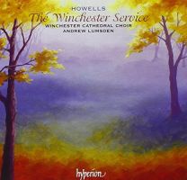 Howells: the Winchester Service & Other Late Works