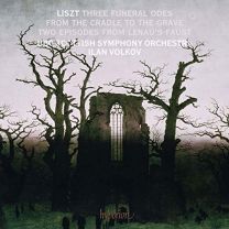 Liszt: Three Funeral Odes, From the Cradle To the Grave