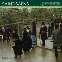 Saint-Saens: Organ Music, Vol. 3 - La Madeleine, Paris