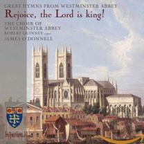 Rejoice, the Lord Is King! - Great Hymns From Westminster Abbey