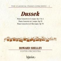 Dussek: the Classical Piano Concerto, Vol. 1 - Piano Concerto In G Major, Op. 1 No. 3 / Piano Concerto In C Major, Op. 29 / Piano Concerto In E Flat Major, Op. 70