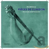 Rameau / Mahan: the Complete Pieces de Clavecin