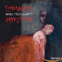 Szymanski & Mykietyn: Music For String Quartet