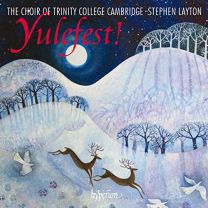 Yulefest! Christmas Music [stephen Layton , Trinity College Choir Cambridge ]