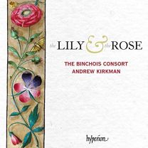 Lily & the Rose - Adoration of the Virgin In Sound and Stone