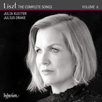 Liszt: the Complete Songs, Vol. 6 - Julia Kleiter