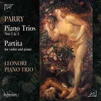 Parry: Piano Trios Nos 1 & 3