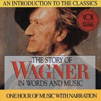 Story of Wagner In Words & Music