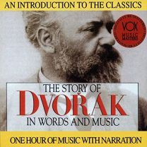 Story of Dvo?ak In Words & Music