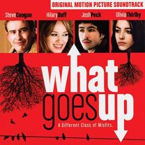 What Goes Up: Original Motion Picture Soundtrack