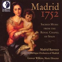 Madrid 1752 - Sacred Music From the Royal Chapel of Spain