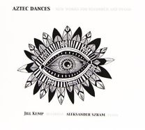 Aztec Dances: New Works For Recorder and Piano