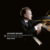 Brahms: Klavierstucke, Op. 76, Rhapsodies, Op. 79, Piano Sonata Op.3, No.5