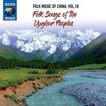 Folk Music of China, Vol. 18 - Folk Songs of the Uyghur People
