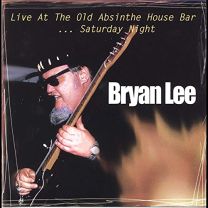 Live At the Old Absinthe House Bar ... Saturday Night