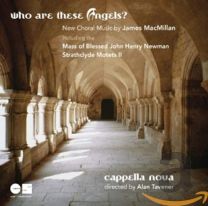 Who Are These Angels? (New Choral Music)