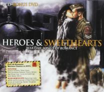 Heroes and Sweethearts - Wartime Songs of Romance