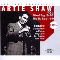 Artie Shaw - the Last Recordings, Vol. 3