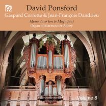 French Organ Music From the Golden Age, Vol. 8: Gaspard Corrette & Jean-Francois Dandrieu