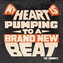 My Heart Is Pumping To A Brand New Beat