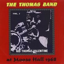 Thomas Band At Moose Hall 1968 - the Connecticut Traditional Jazz Club Vol 1