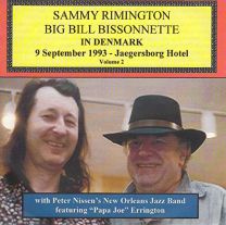 Sammy Rimington, Bill Bissonnette In Denmark Volume 2