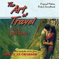 Art of Travel / Guilty As Charged Original Motion Picture Soundtracks