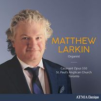Matthew Larkin: Casavant Opus 550