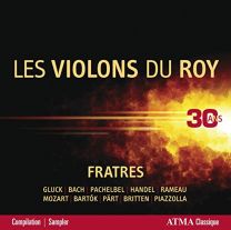 Gluck: Fratres - Les Violons Du Roy - 30 Years