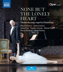 Pyotr Ilyich Tchaikovsky: None But the Lonely Heart