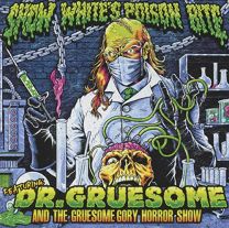 Featuring: Dr. Gruesome and the Gruesome Gory