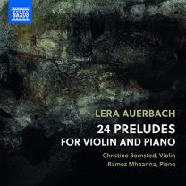 Lera Auerbach: 24 Preludes For Violin and Piano