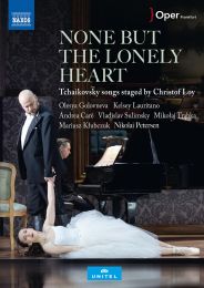 Pyotr Ilyich Tchaikovsky: None But the Lonely Heart