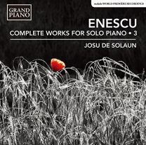 Enescu:works For Piano Vol. 3