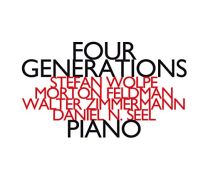 Stefan Wolpe; Morton Feldman; Zimmermann Walter : Four Generations