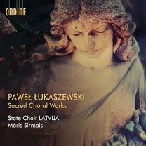 Pawel Lukaszewski: Sacred Choral Works