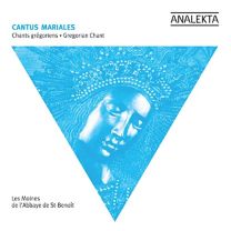 Cantus Mariales: Gregorian Chant