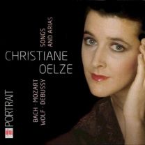 Christiane Oelze: Songs and Ar