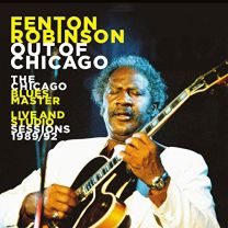 Out of Chicago (The Chicago Blues Master - Live and Studio Sessions 1989/92)