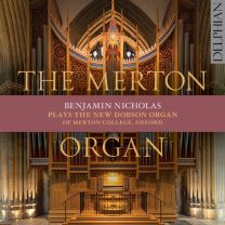 Merton Organ (Plays the New Dobson Organ of Merton College, Oxford)