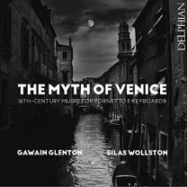 Myth of Venice: 16th Century Music For Cornetto & Keyboards