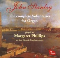 Stanley: the Complete Voluntaries For Organ /Phillips