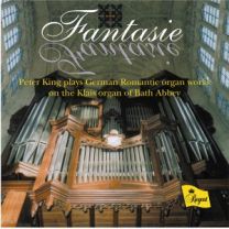 Fantasie - German Organ Works From Bath Abbey