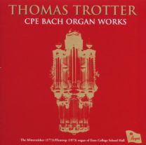 Cpe Bach - Organ Works