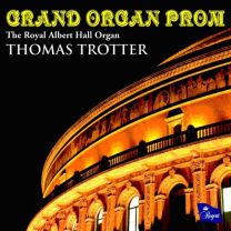 Grand Organ Prom - the Organ of the Royal Albert Hall