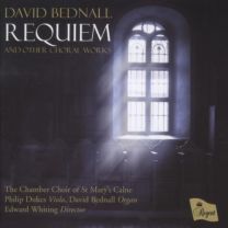 David Bednall - Requiem and Other Choral Works